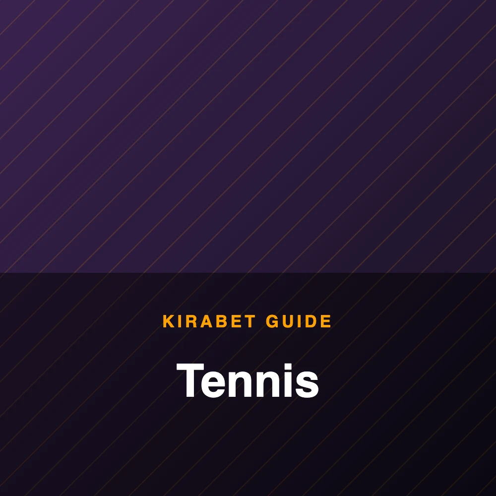 Tennis betting guide at Kirabet